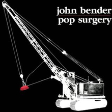 Bender John: Pop Surgery