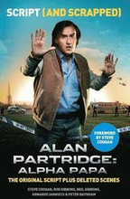 Alan Partridge: Alpha Papa: Script (and Scrapped)