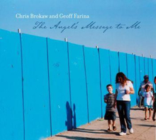 Brokaw Chris & Geoff Farina: Angel"'s Message ...