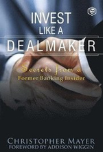 Invest Like a Dealmaker