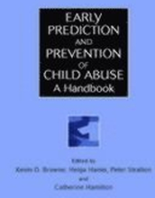 Early Prediction and Prevention of Child Abuse