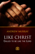 Like Christ - Called to be like the Lord
