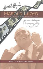 Harold Lloyd - Magic in a Pair of Horn-Rimmed Glasses (hardback)