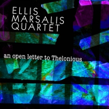 Marsalis Ellis: Open Letter To Thelonious