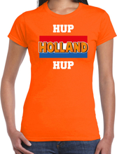 Oranje t-shirt hup Holland hup voor dames - Holland / Nederland supporter shirt EK/ WK