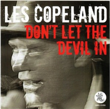 Copeland Les: Don"'t Let The Devil In