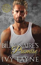 The Billionaire's Promise (A 'Scandals of the Bad Boy Billionaires' Romance)