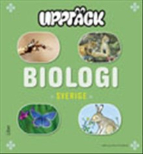 Upptäck Sverige Biologi Grundbok