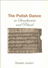 The Polish dance in Scandinavia and Poland : ethnomusicological studies