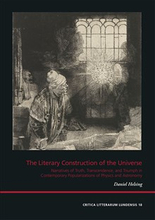 The literary construction of the universe : narratives of truth, transcendence, and triumph in contemporary Anglo-American popularizations of physics
