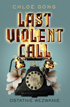 Last Violent Call. Ostatnie wezwanie