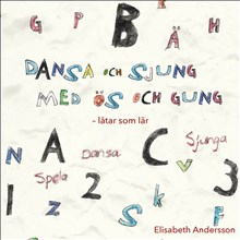 Dansa och sjung med ös och gung : låtar som lär