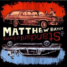 Bayout Matthew: Standard Of Living