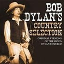 Bob Dylans Country Selection