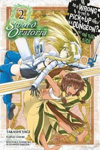 Is It Wrong to Try to Pick Up Girls in a Dungeon? Sword Oratoria, Vol. 2
