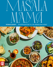 Masala mama : en introduktion till det bengaliska köket