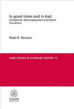 In good times and in bad : immigrants, self-employment and social insurances