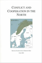Conflict and Cooperation in the North