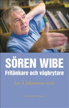 Sören Wibe : fritänkare och vägbrytare