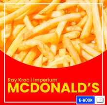 Ray Kroc i imperium McDonald’s