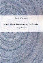 Cash Flow Accounting in Banks : A study of practice