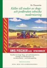 Källor till studier av skogs- och jordbrukets tekniska modernisering : handbok om Kungl. Skogs- och Lantbruksakademiens samlingar av maskinbroschyrer