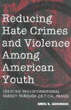 Reducing Hate Crimes and Violence Among American Youth
