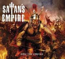 Satan"'s Empire: Hail The Empire