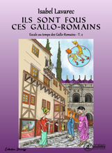 Escale chez les Gallo-Romains - Tome 2