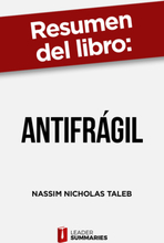Resumen del libro "Antifrágil" de Nassim Nicholas Taleb