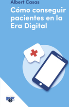 Cómo conseguir pacientes en la era digital