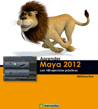 Aprender Maya 2012 con 100 ejercicios prácticos
