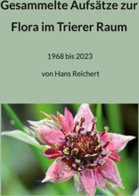 Gesammelte Aufsätze zur Flora im Trierer Raum