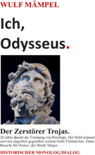 Ich, Odysseus. Der Zerstörer Trojas.