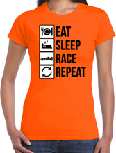 Eat sleep race repeat supporter / race fan t-shirt oranje voor dames