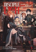 Disciple of the Lich: Or How I Was Cursed by the Gods and Dropped Into the Abyss! (Light Novel) Vol. 5