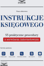 Instrukcje księgowego. 53 praktyczne procedury z serwisem internetowym. Wydanie II