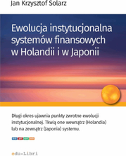 Ewolucja instytucjonalna systemów finansowych w Holandii i Japonii