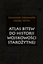 Atlas bitew do historii wojskowości starożytnej