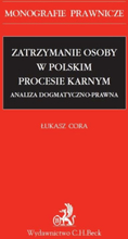 Zatrzymanie osoby w polskim procesie karnym