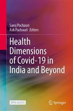Health Dimensions of COVID-19 in India and Beyond