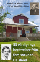 33 väldigt nya berättelser från 5 socknar i Dalsland