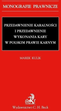 Przedawnienie karalności i przedawnienie wykonania kary w polskim prawie karnym