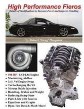 High Performance Fieros, 3.4L V6, Turbocharging, LS1 V8, Nitrous Oxide