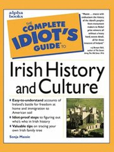 Complete Idiot's Guide to Irish History and Culture