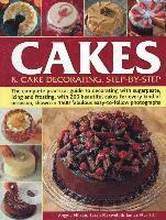 Cakes & Cake Decorating, Step-by-Step