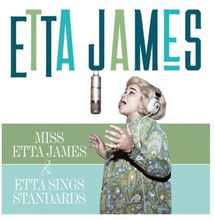 James Etta: Miss Etta James/Etta sings standards