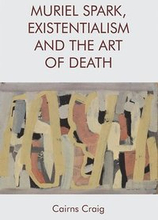 Muriel Spark, Existentialism and the Art of Death