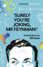 Surely You"'re Joking Mr Feynman - Adventures Of A Curious Character