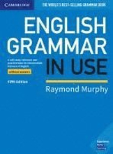 English Grammar in Use. Book without answers. Fifth Edition